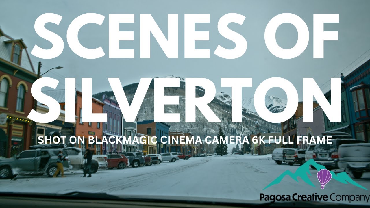 Scenes of Silverton - Blackmagic Cinema Camera 6K Full Frame in Silverton Colorado - Molas Pass