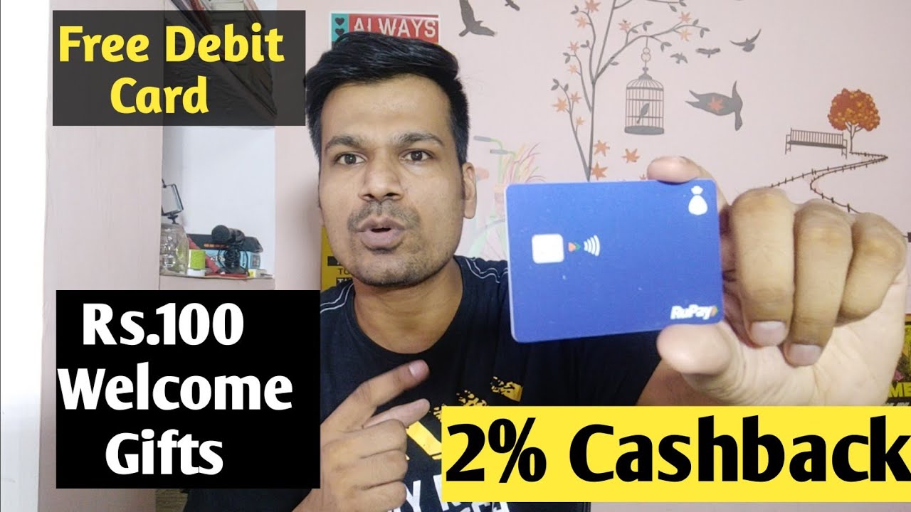 Free Debit card💳 With Rs.100 Welcome Gift || No annual charges || 2% Cashback || Card Unboxing