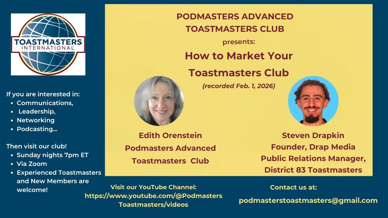 Marketing Toastmasters Clubs: Interview of Steven Drapkin at Podmasters Advanced Toastmasters Club