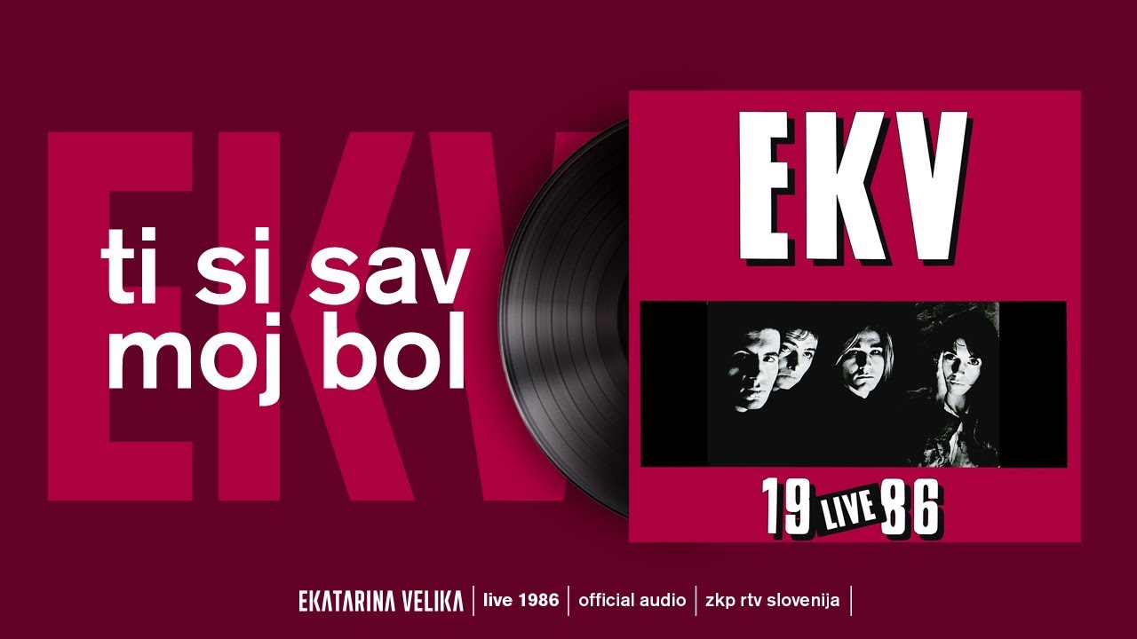 Ekatarina Velika - Ti si sav moj bol LIVE 1986 (Official Audio)