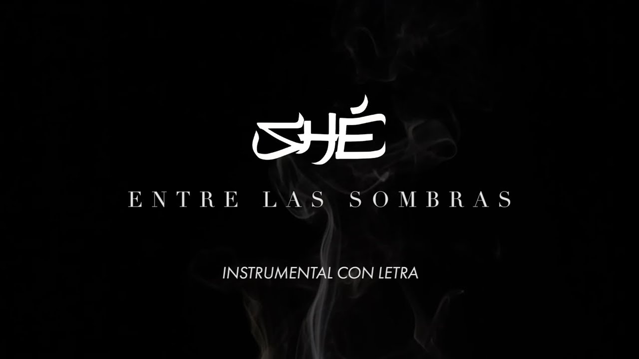 SHÉ - Entre las sombras (Instrumental)