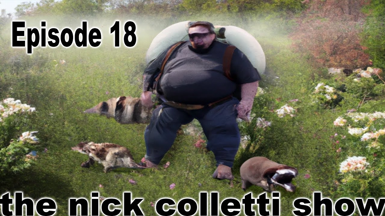 The Nick Colletti Show - Episode 18
