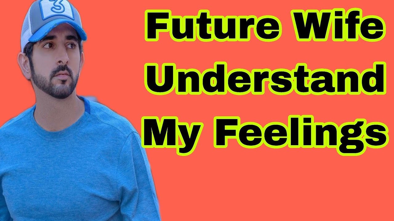 Future Wife Understand My Feelings | Sheikh Hamdan | Fazza Poem | English poems 