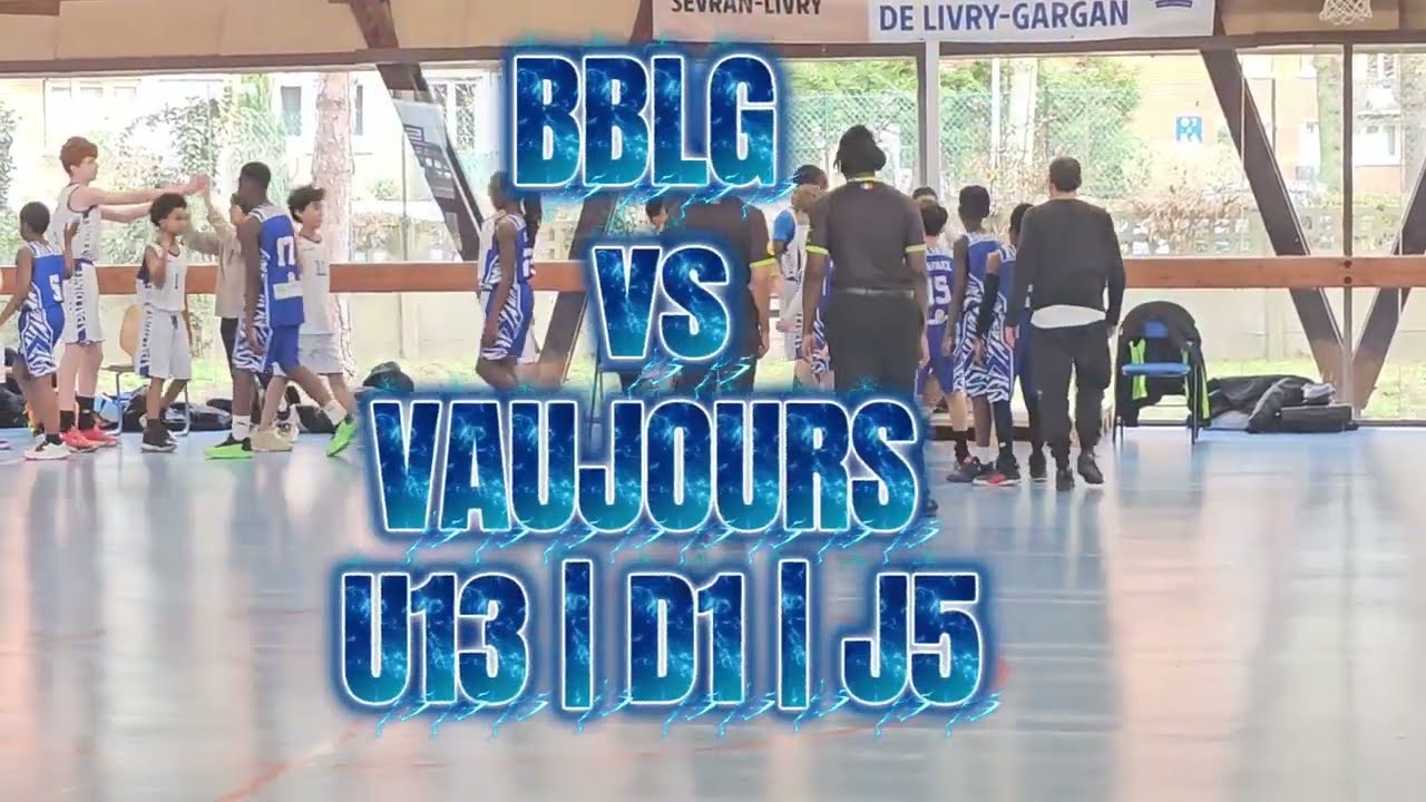 BBLG vs VAUJOURS | U13 | D1 | J5 | 7|02|26