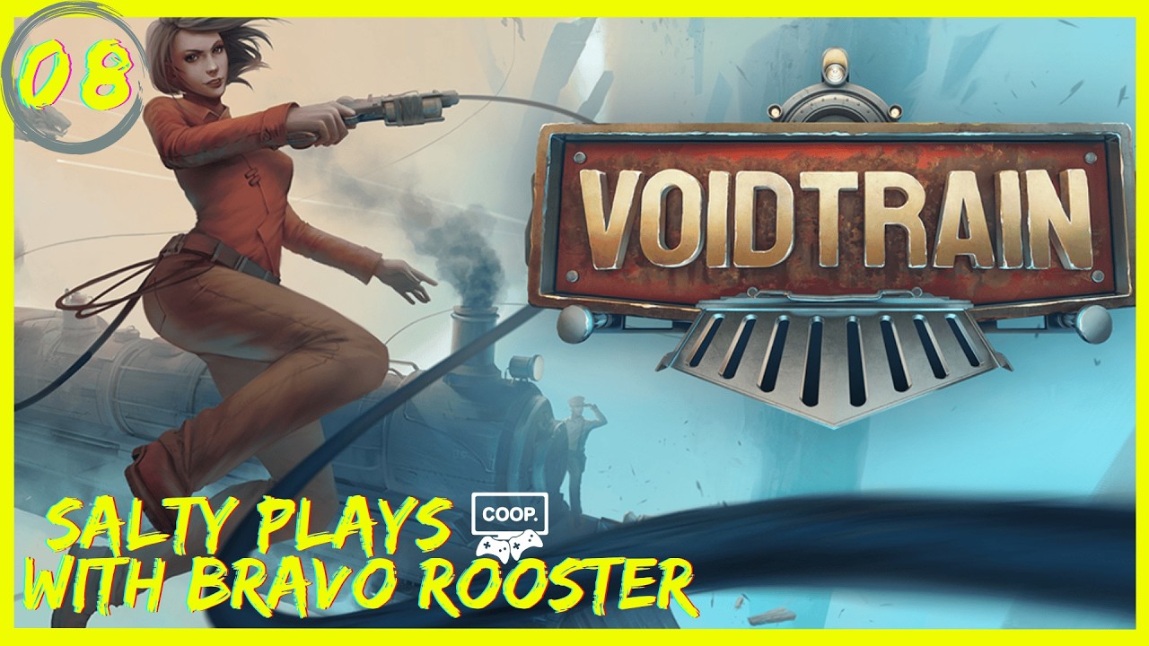 Voidtrain (Co-op) With Bravo Roster: A WICKED Inter Dimensional Survival : Episode 8