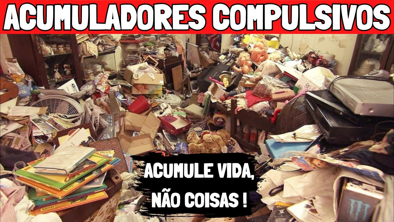 MINIMALISMO: 😱 Os 5 NÍVEIS de ACUMULADORES COMPULSIVOS | Vida Minimalista | ACUMULADORES COMPULSIVOS