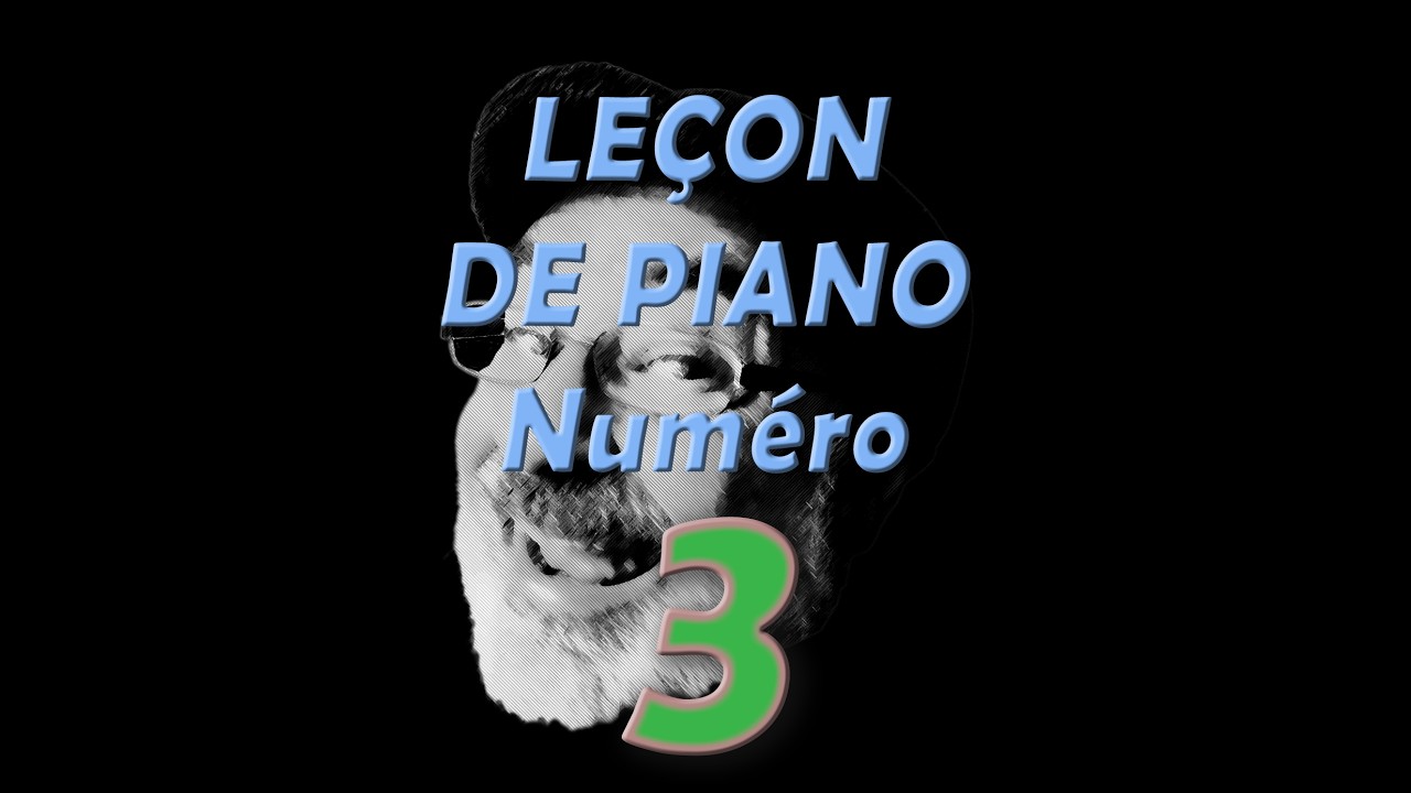 Leçon de piano numéro 03 (11 février 2026)