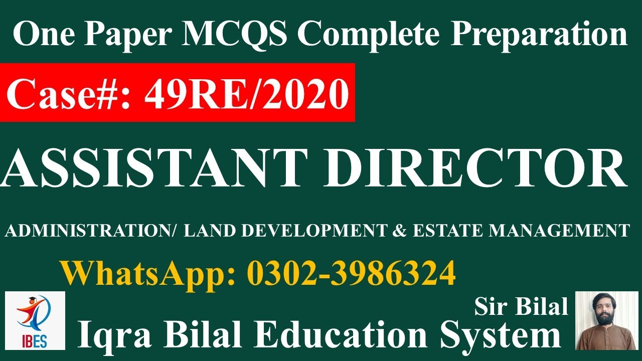 ASSISTANT DIRECTOR (49RE/2020)|One Paper Preparation |PPSC | Iqra Bilal Education System| IBES