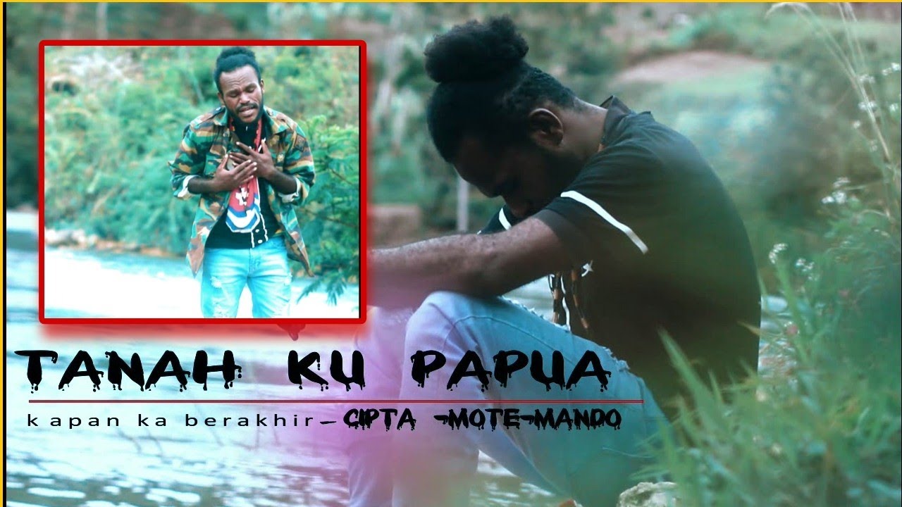 TANAHKU_PAPUA_kapankah berkhir_Lagu terbaru meuwoo_2022 (mote_mando)