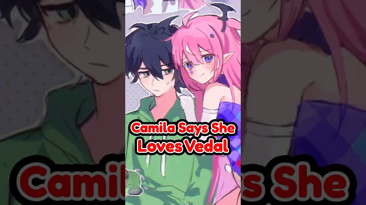 Camila Says She Loves Vedal