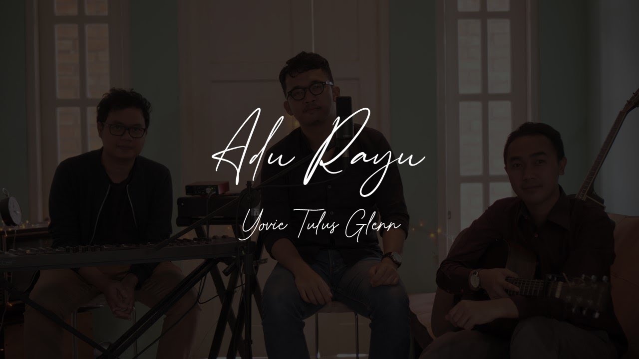 Yovie Tulus Glenn - Adu Rayu (Cover Akustik by Cessar, Deto, Bayu fxpiano channel)