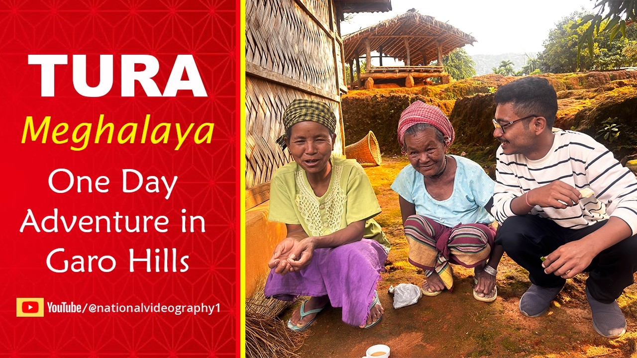 Tura Meghalaya Vlog | One Day Journey Through the Garo Hills