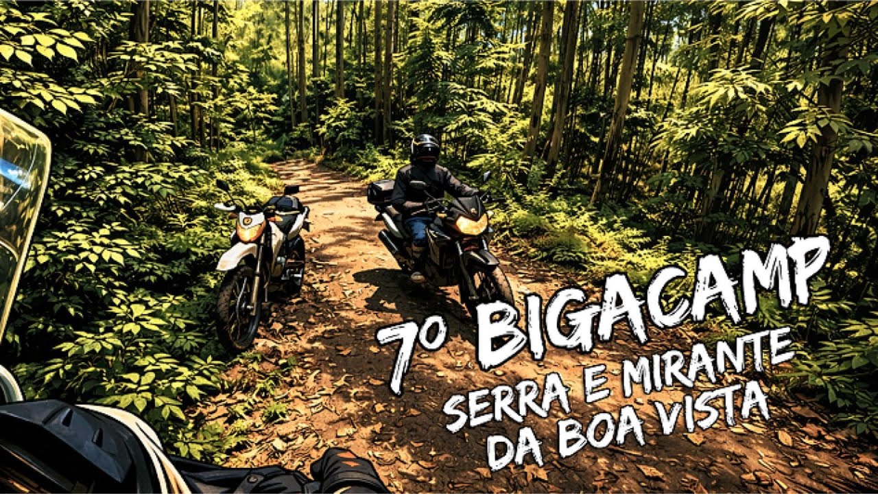 Subindo a Serra da Boa Vista | Da Barra do Ouro ao Mirante - 7º BigAcamp 🏍️⛺⛰️