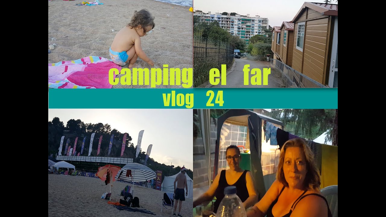 VISITA AL CAMPING EL FAR (DE CALELLA) I VLOG 24