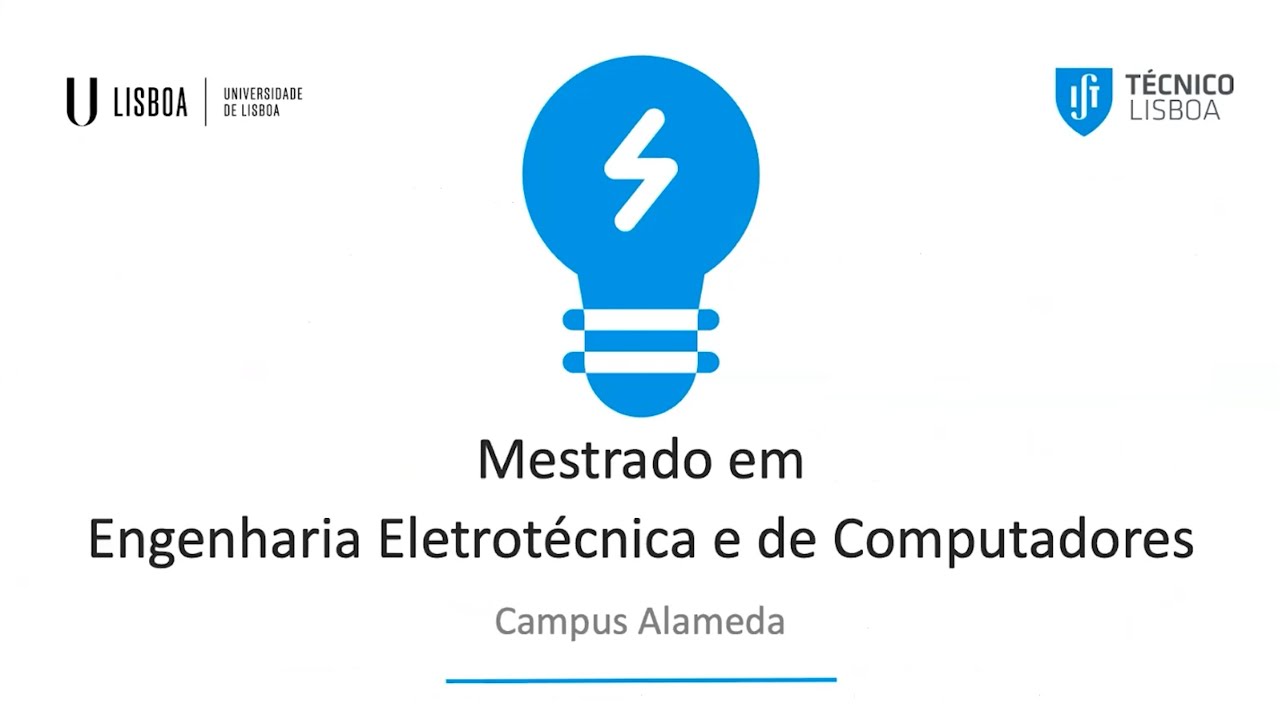 ISTO É Técnico - Ed. Mestrados | Eng. Eletrotécnica e de Computadores