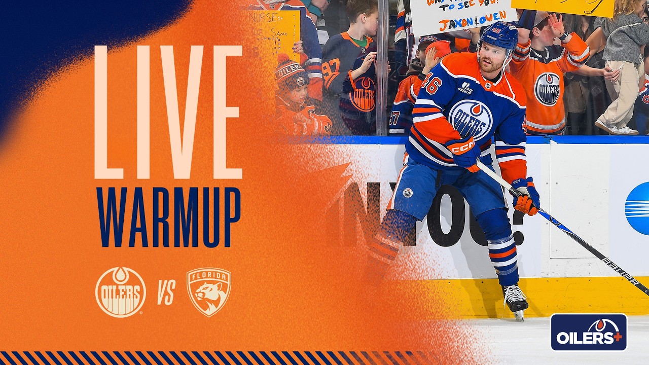 LIVE | Warmup  -  Oilers vs Panthers
