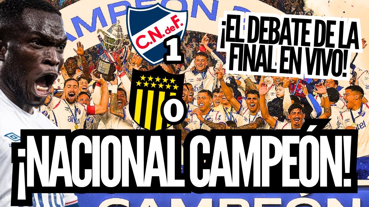 📻 JULIO RIOS | &iexcl;NACIONAL CAMPE&Oacute;N URUGUAYO! TODO SOBRE LA VICTORIA ANTE PE&Ntilde;AROL EN EL PARQUE CENTRAL