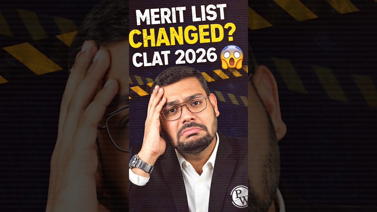 CLAT 2026 Merit List Changed????😱 #PW #PWCLAT