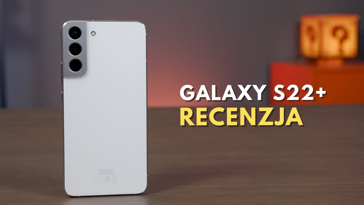 SAMSUNG GALAXY S22+ | Po prostu - świetny smartfon, chociaż nie bez wad | RECENZJA
