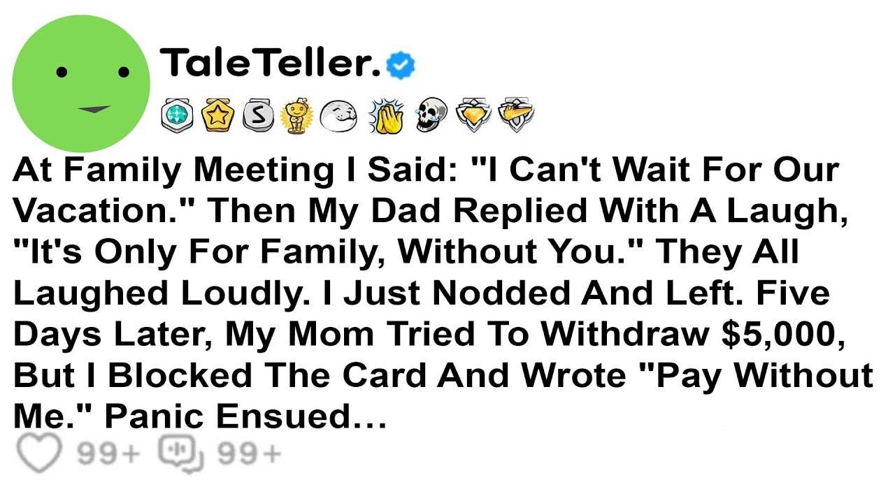 At Family Meeting I Said: 