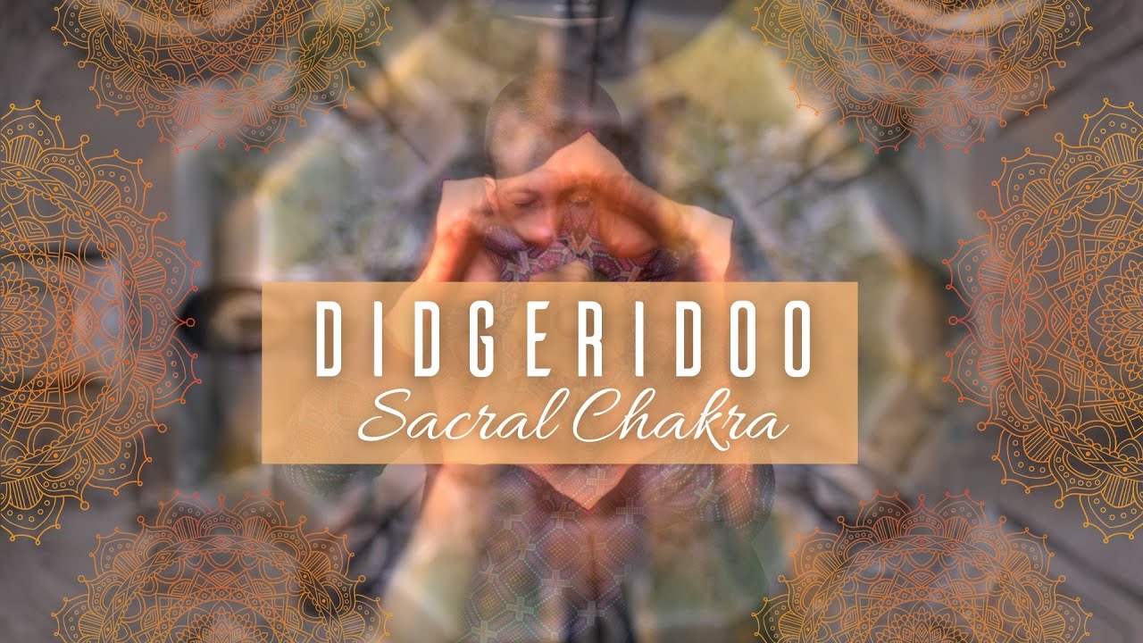 Didgeridoo Healing Soundscape // Sacral Chakra - Key of D