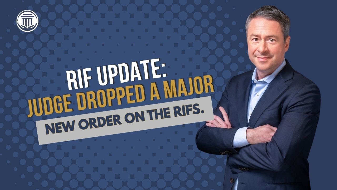 7.11🚨Judge Illston Issues New Order on RIF Layoffs