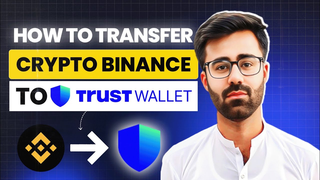 How To Send Crypto from Binance to Trust Wallet (2025 Tutorial)