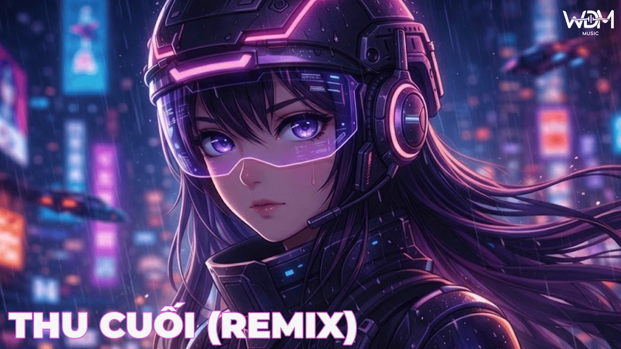 Thu Cuối Remix - Mr.T x YanBi x Hằng BingBoong | Dù Mùa Thu Không Còn Yêu Anh Nữa Hot TikTok | WDM