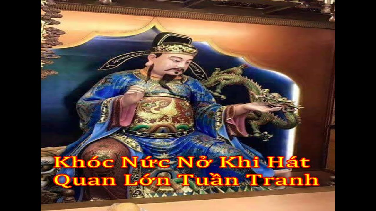 Nghe Hát Quan Lớn Tuần Tranh Muốn Khóc Luôn