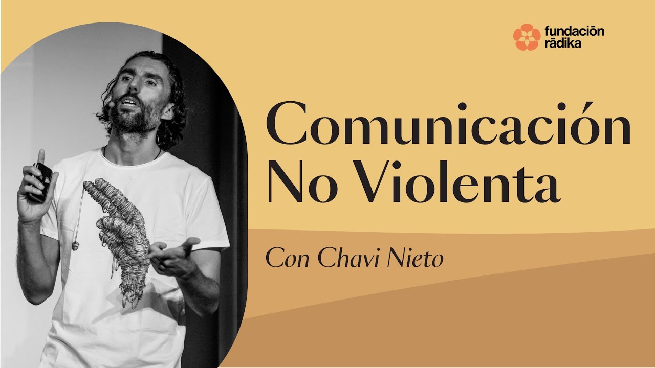 Comunicación No Violenta con Chavi Nieto