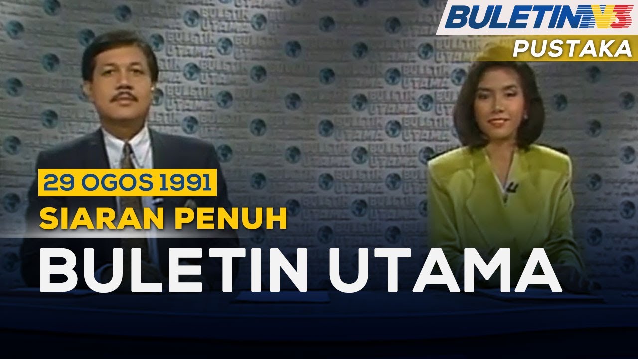 PUSTAKA | Buletin Utama | 29 Ogos 1991