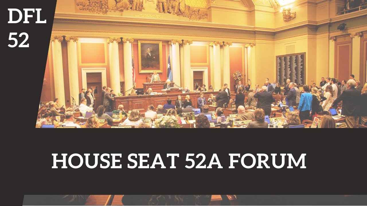 House Seat 52A DFL Candidate Forum