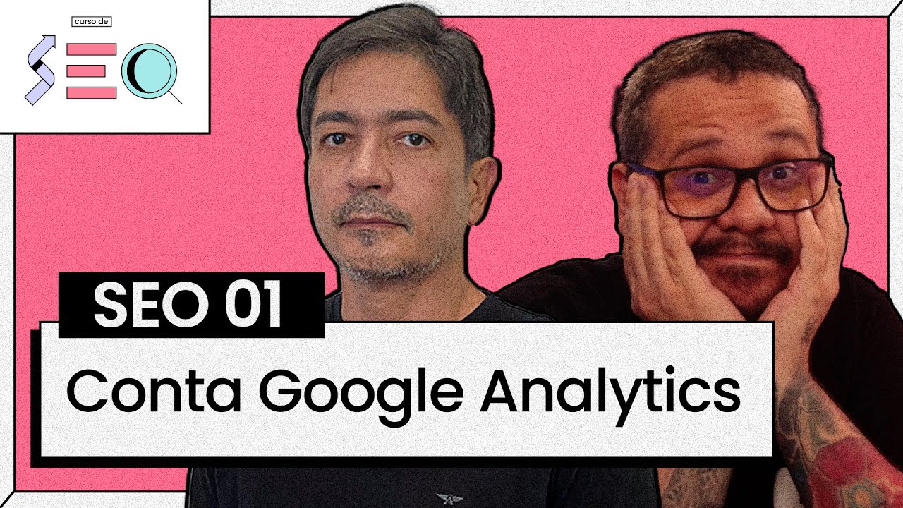 Criando uma conta no Google Analytics - @Curso em Vídeo  prático de SEO