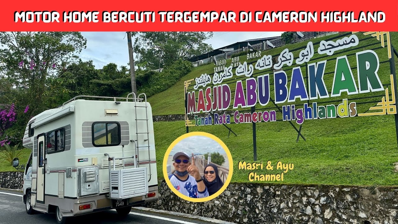 MOTOR HOME BERCUTI TERGEMPAR DI CAMERON HIGHLAND