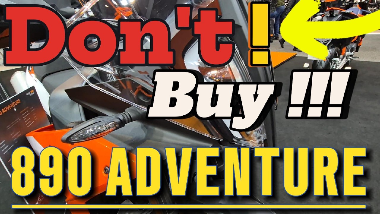 Top 5 Reasons NOT to Buy a KTM 890 Adventure Reviews and Three Alternative Motorcycles