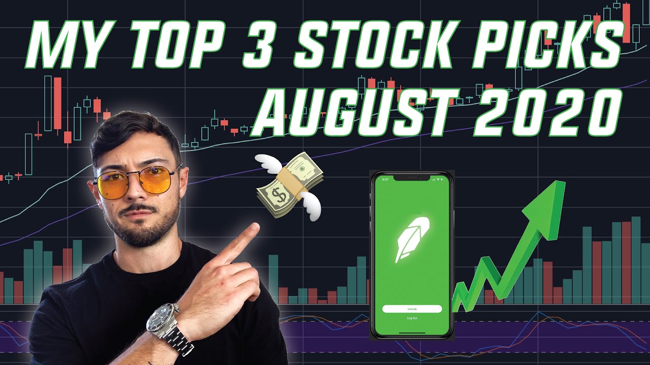 My Top 3 Stock Picks of August 2020