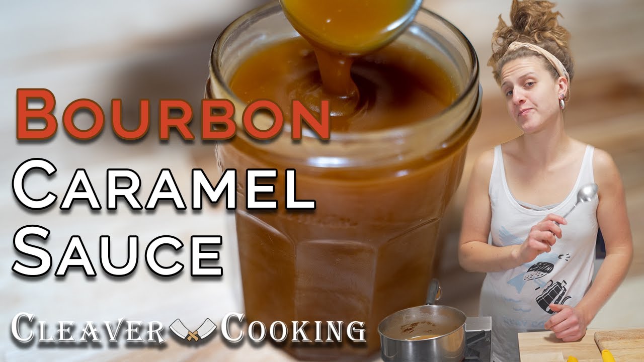 Bourbon Caramel Sauce