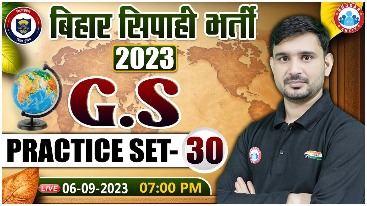 Bihar Police 2023, GS Practice Set 30, Bihar Previous Year Questions, Bihar GS By Ajeet Sir