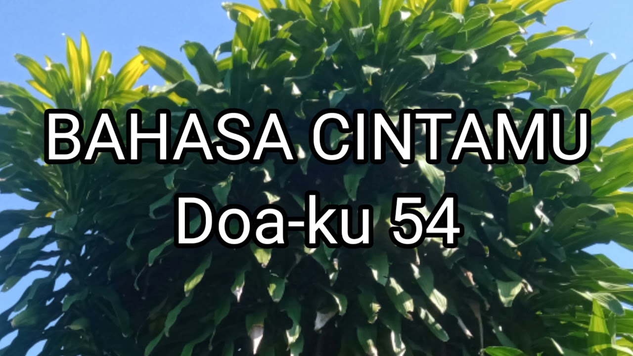 Doa-ku 54/Bahasa cintamu /instrumen lagu rohani dengan lirik tanpa vokal 