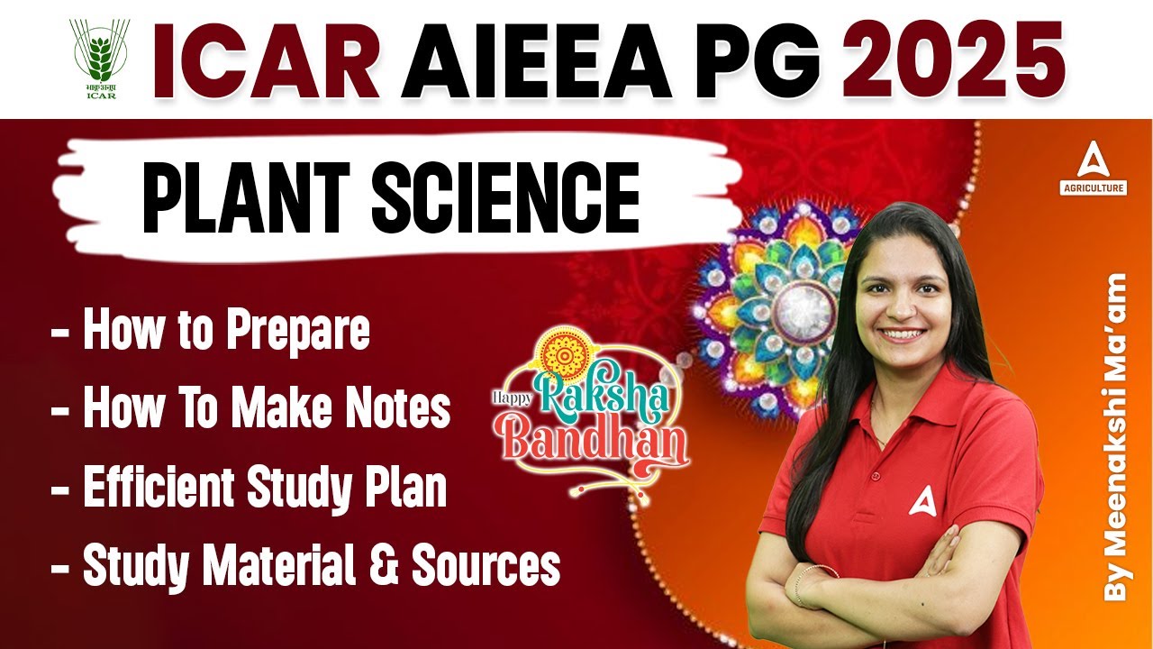ICAR AIEEA PG/JRF 2025 | How to Prepare Plant Science & Complete Information | By Meenakshi Rathi