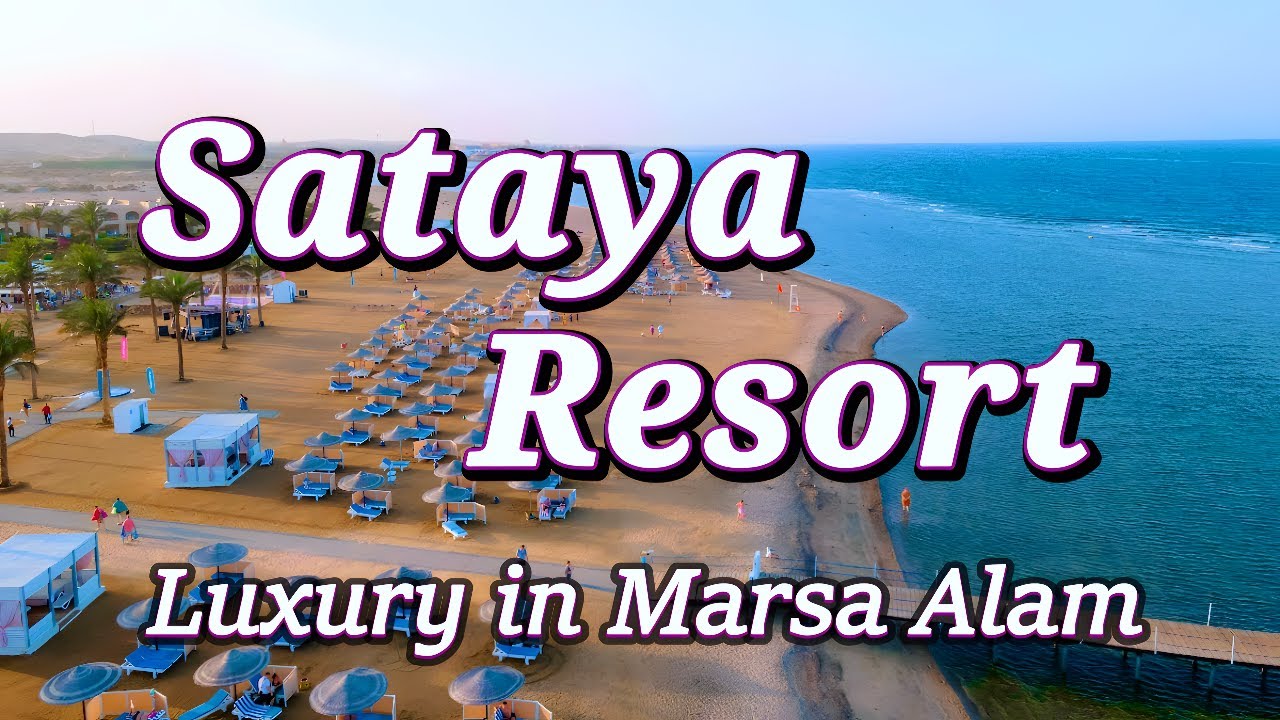 Sataya Resort Marsa Alam | 5-Star Luxury Hotel Review (2025)