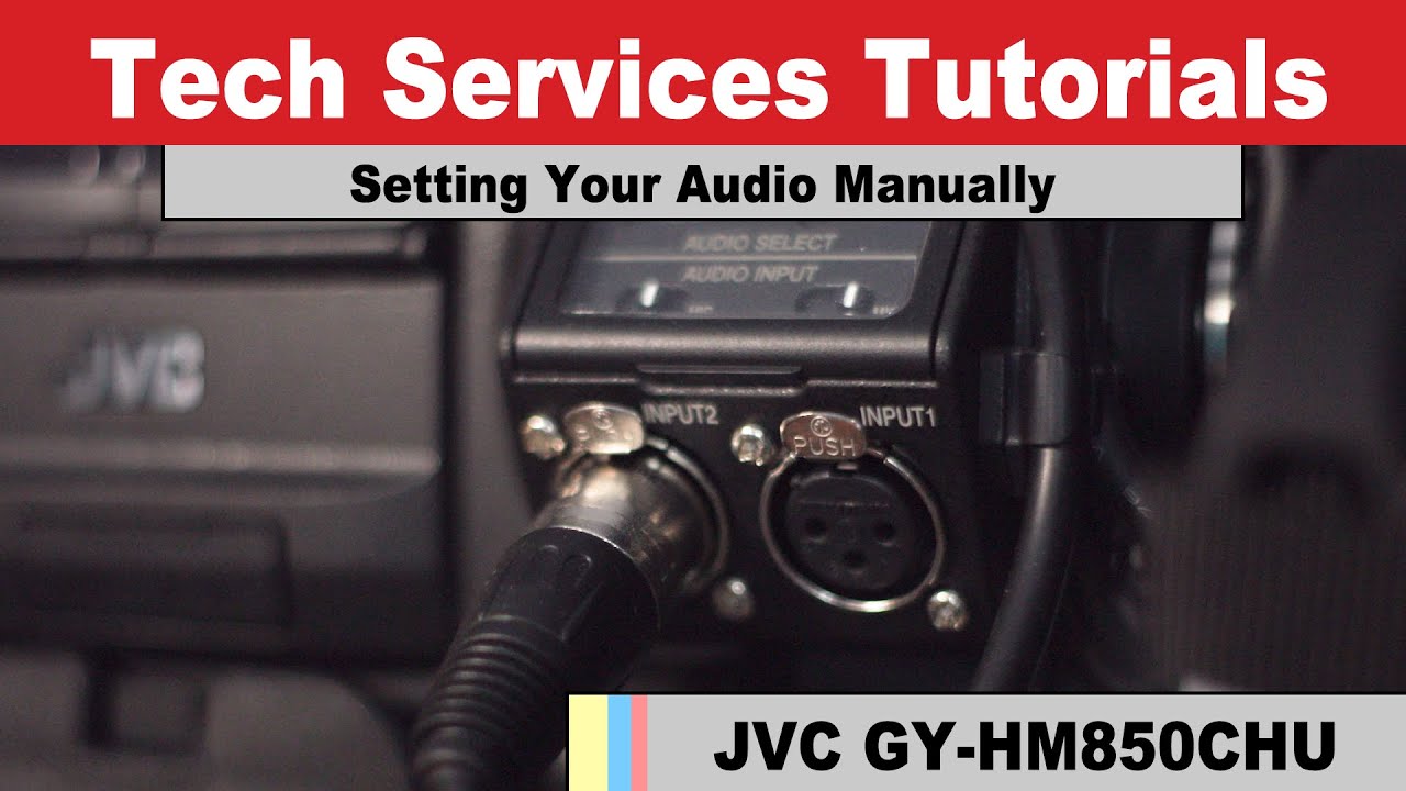 JVC GY-HM850CHU - Setting Your Audio Manually