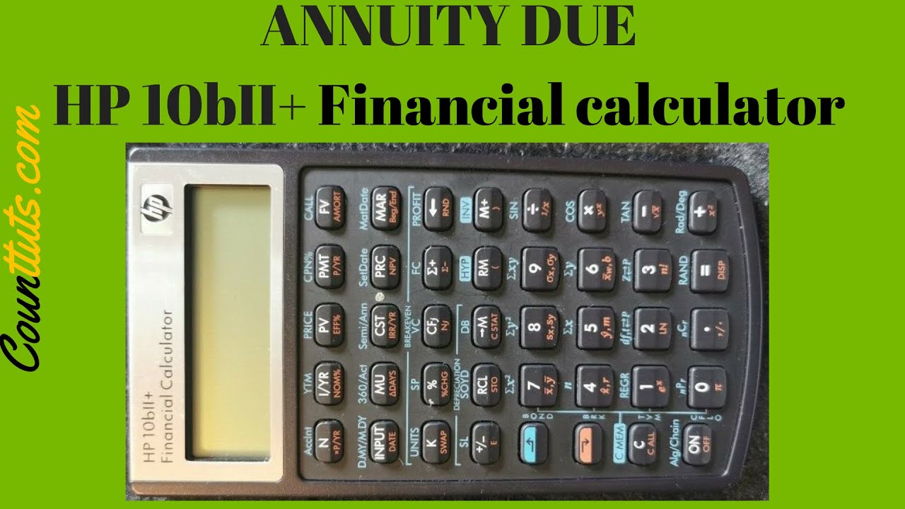 Annuity Due | HP 10BII Plus Financial Calculator