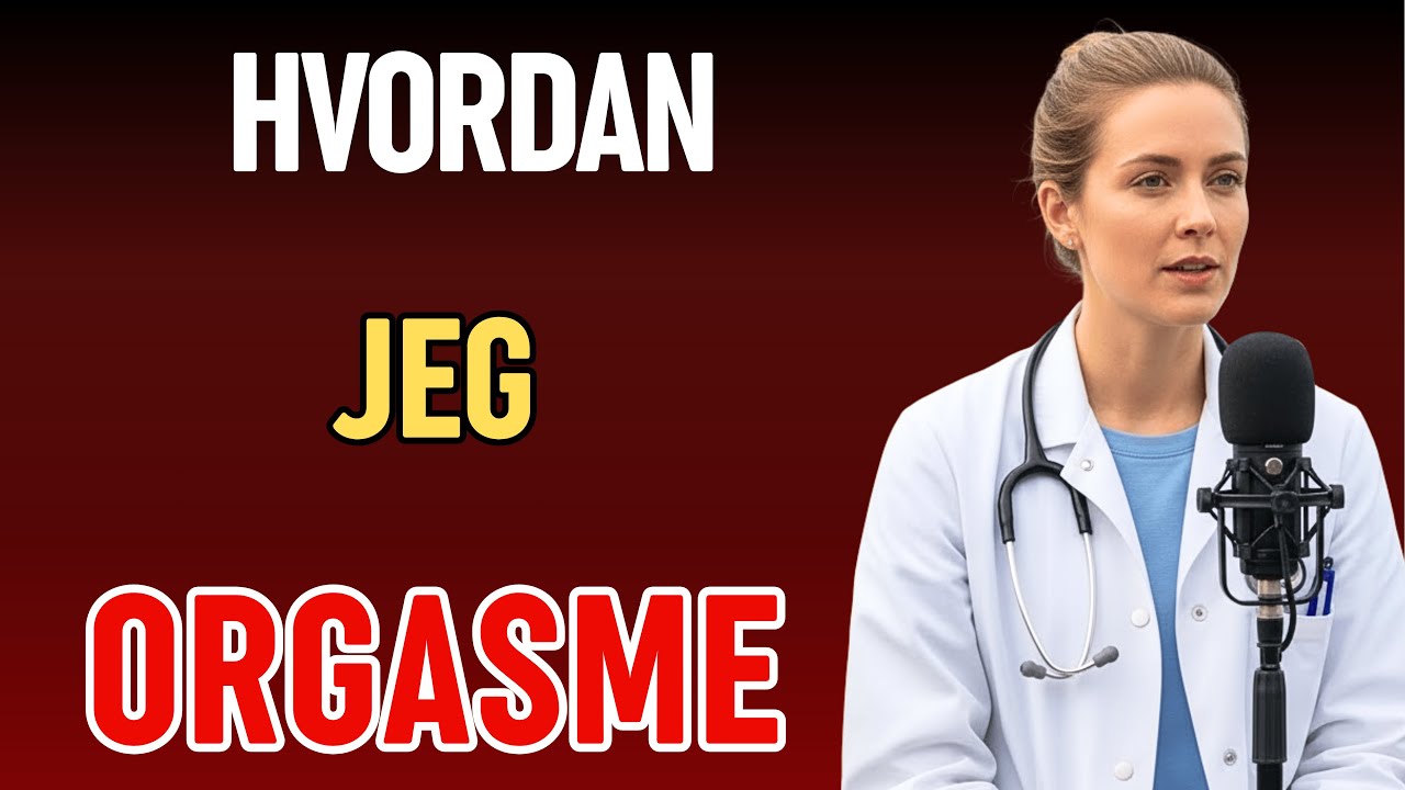 Kvindelige Orgasmer: Hvad Kvinder ØNSKER Mænd Vidste (6 Typer Forklaret)