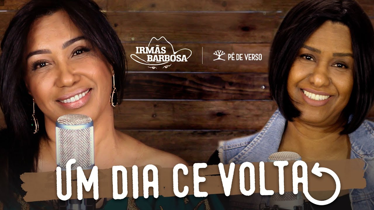 UM DIA CÊ VOLTA - IRMÃS BARBOSA (EDNA E DINAH)