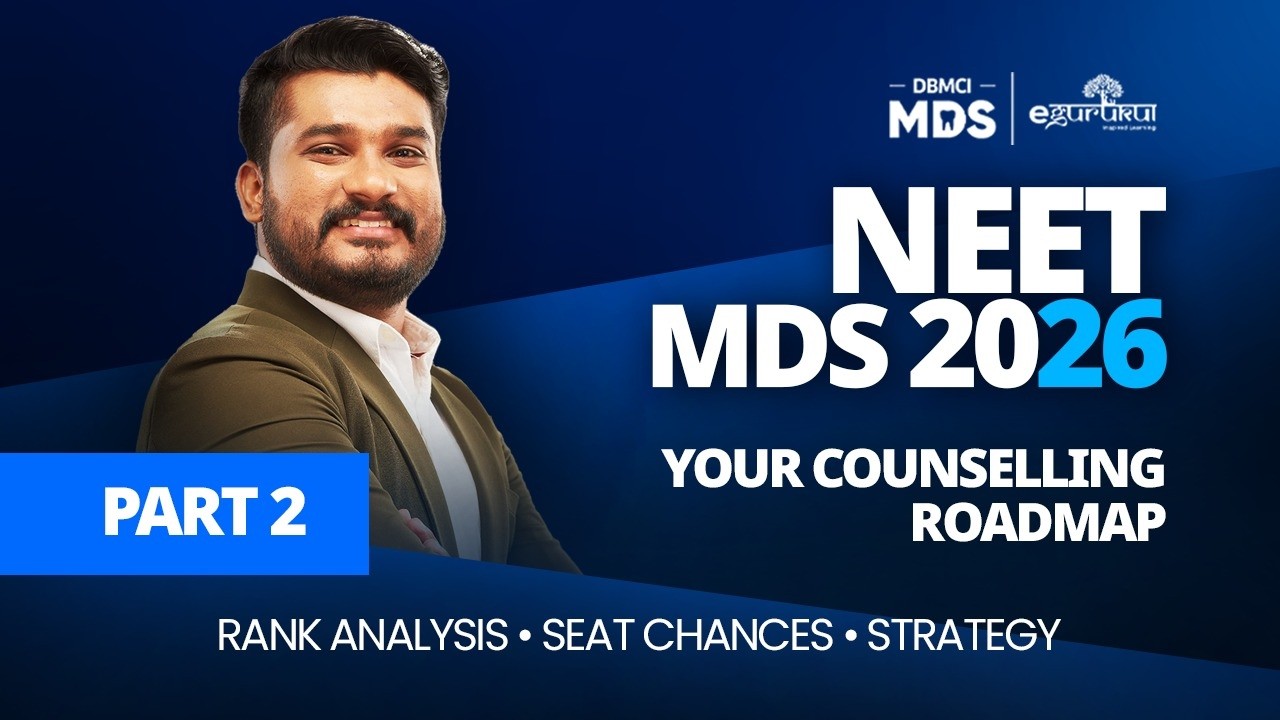 NEET MDS 2026 Counselling Roadmap: Rank Analysis & Seat Chances! (Part 2)