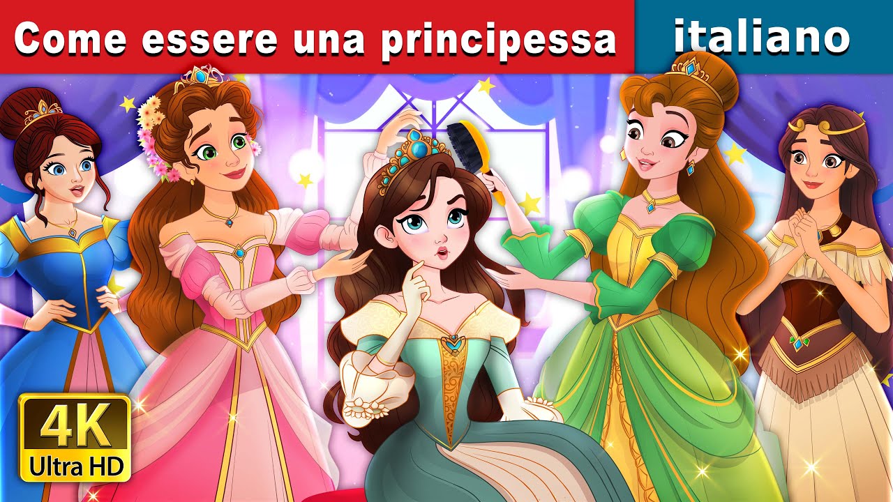 Come essere una principessa | How to be a Princess in Italian | @ItalianFairyTales