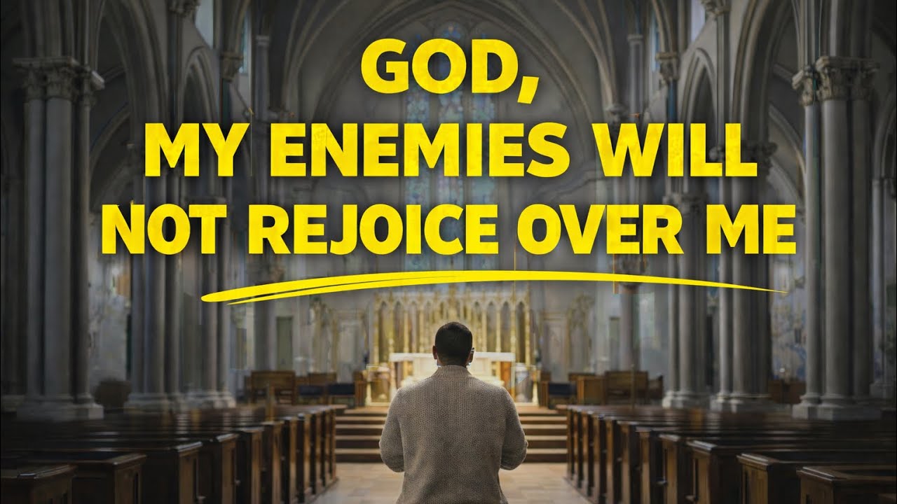 God, My Enemies Will Not Rejoice Over Me | Powerful Morning Prayer for Protection and Victory