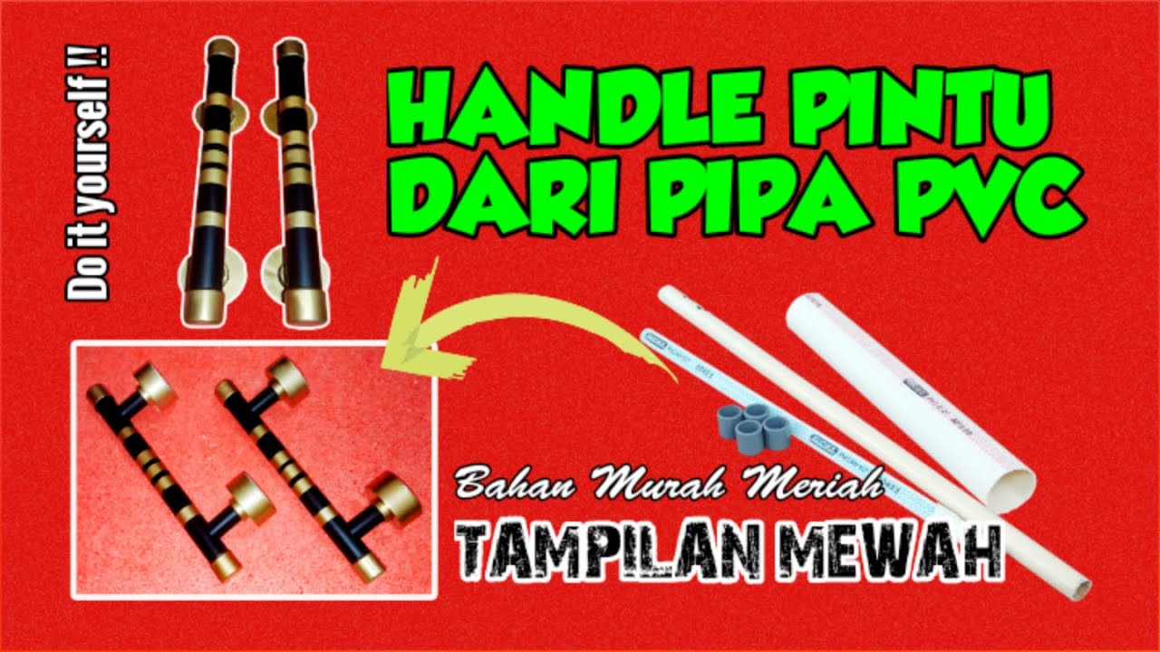 🏫 Cara Membuat Handle Pintu Mewah Dari Bahan Pipa PVC Bekas | DIY