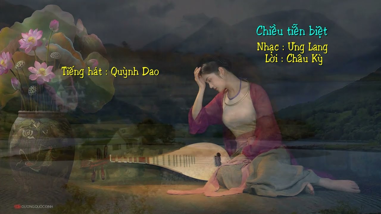 Chiều tiễn biệt - Ưng Lang & Châu Kỳ - Quỳnh Dao 